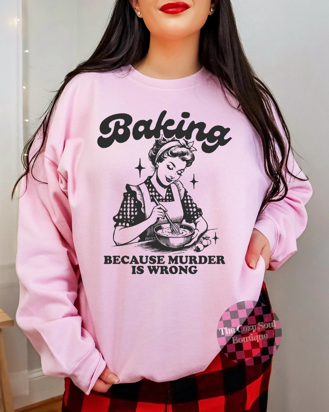 Baking Because Murder Is Wrong Light Pink