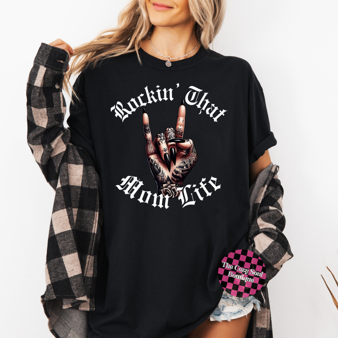 Rockin' That Mom Life Black Shirt