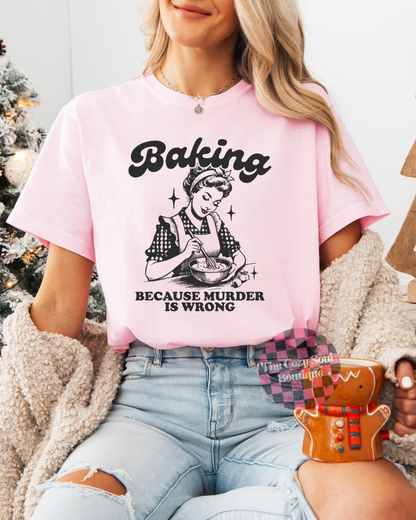 Baking Because Murder Is Wrong Light Pink
